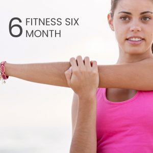 Fitness Six Month