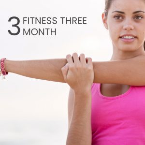 Fitness Three Month